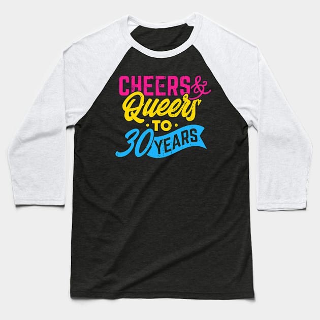 Queers and cheers to 30 years Baseball T-Shirt by Hinode